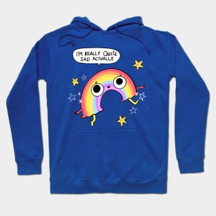 Sad Rainbow! Hoodie